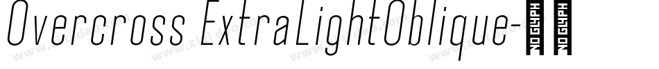 Overcross ExtraLightOblique字体转换